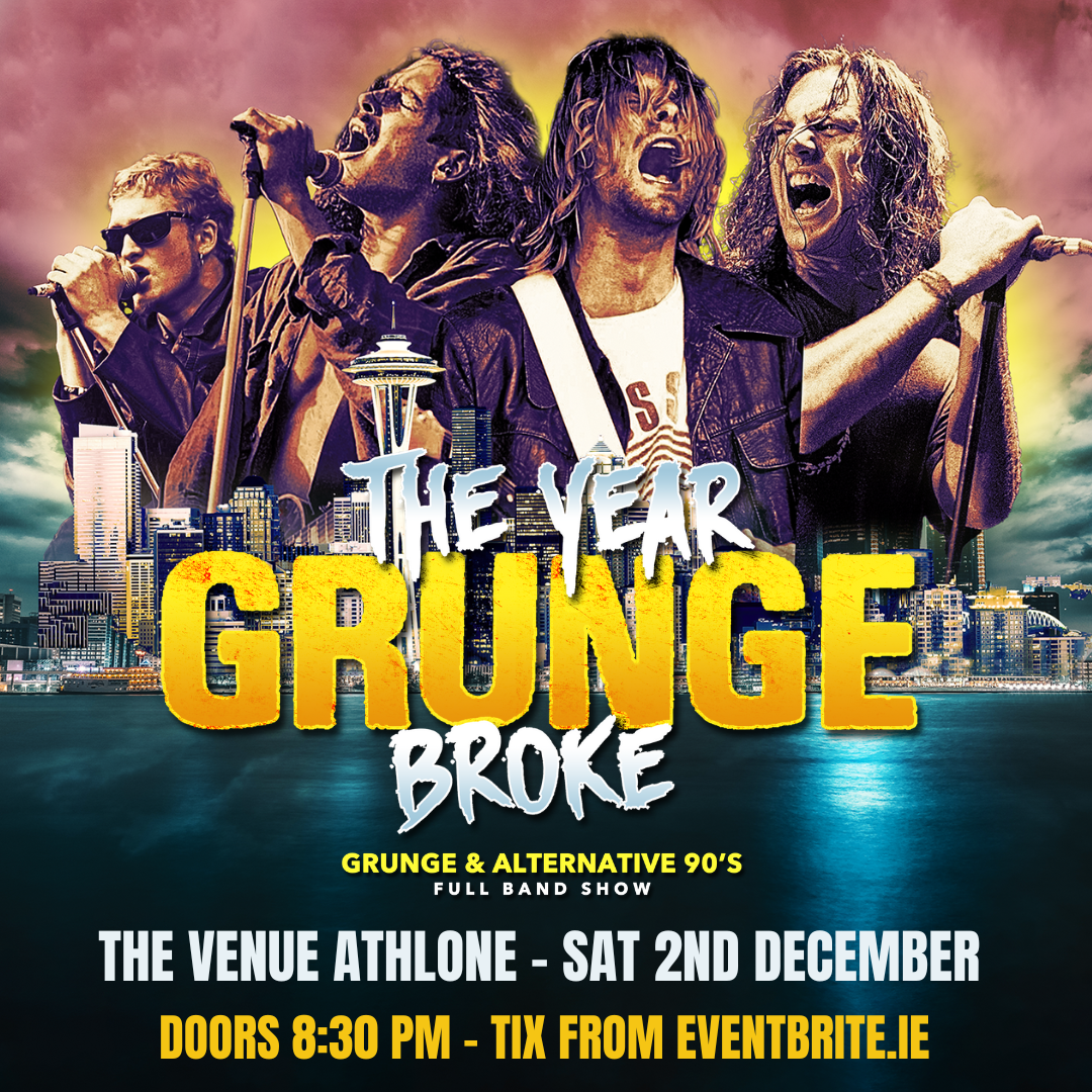 the year grunge broke at the venue athlone